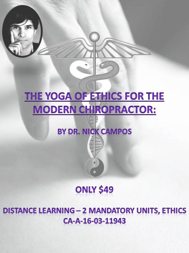 The Yoga of Ethics for the Modern Chiropractor (satisfies 2 mandatory hours Ethics & Law) 